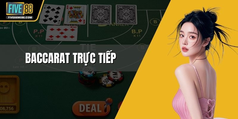 Baccarat Trực Tiếp