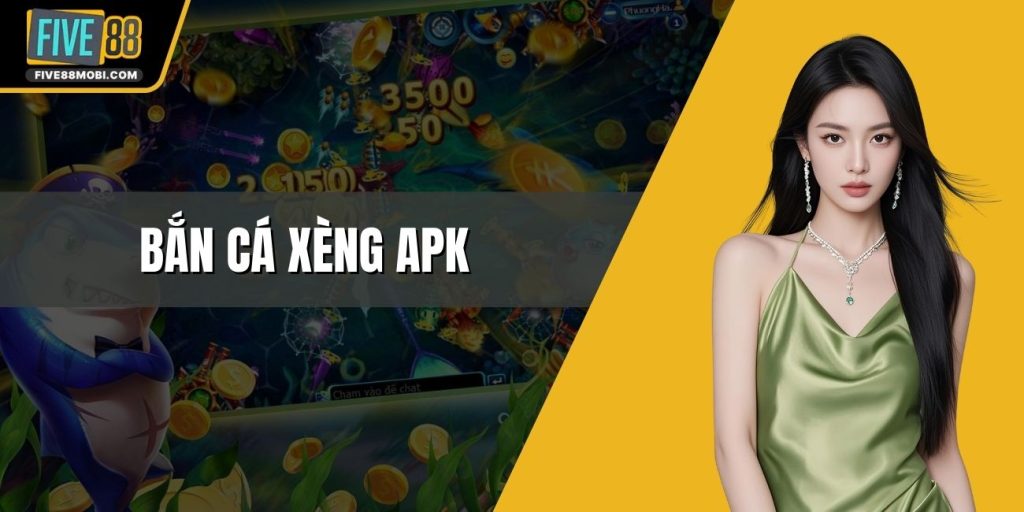 Bắn Cá Xèng Apk