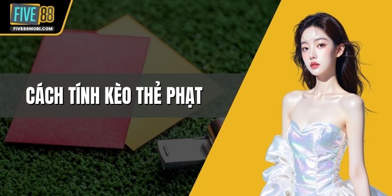 Kèo Thẻ Phạt