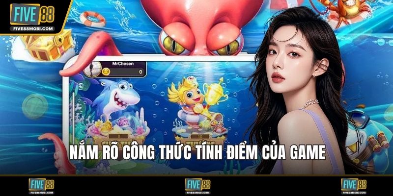 Nắm rõ công thức tính điểm của game